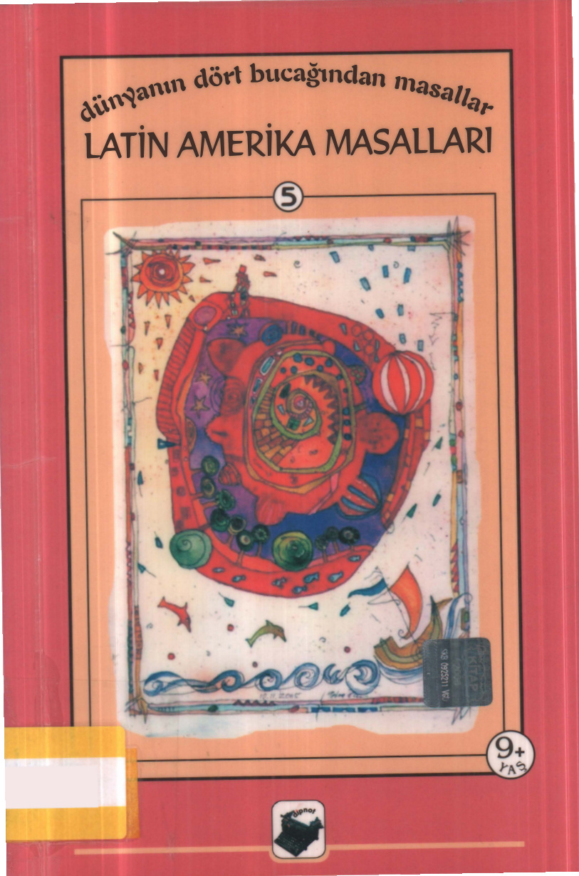 Latin Amerika Masalları (Dünyanın Dört Bucağından Masallar 05) PDF – Kolektif
