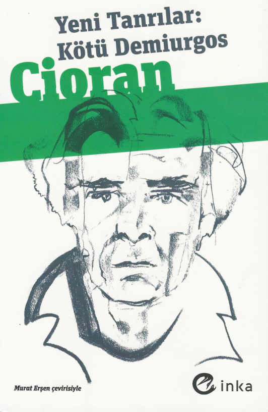 Yeni Tanrılar: Kötü Demiurgos PDF – E. M. Cioran