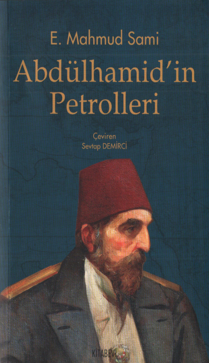 Abdülhamid’in Petrolleri PDF – E. Mahmud Sami