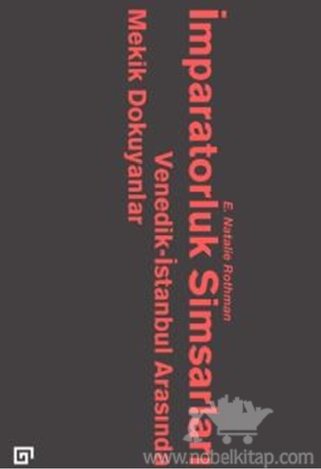 İmparatorluk Simsarları PDF – E. Natalie Rothman