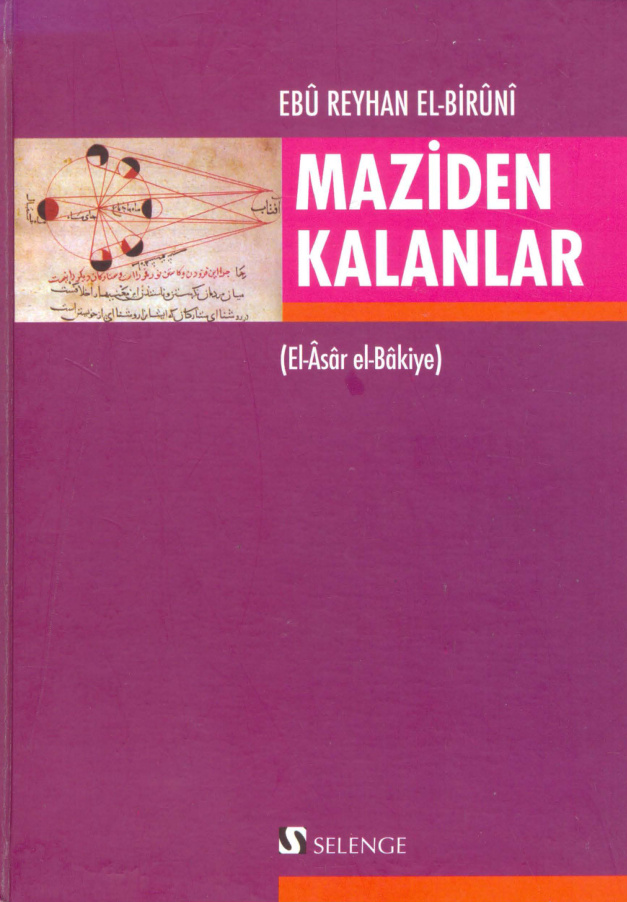 Maziden Kalanlar (El-Âsâr El-Bâkiye) PDF – Ebû Reyhan El-Birûnî