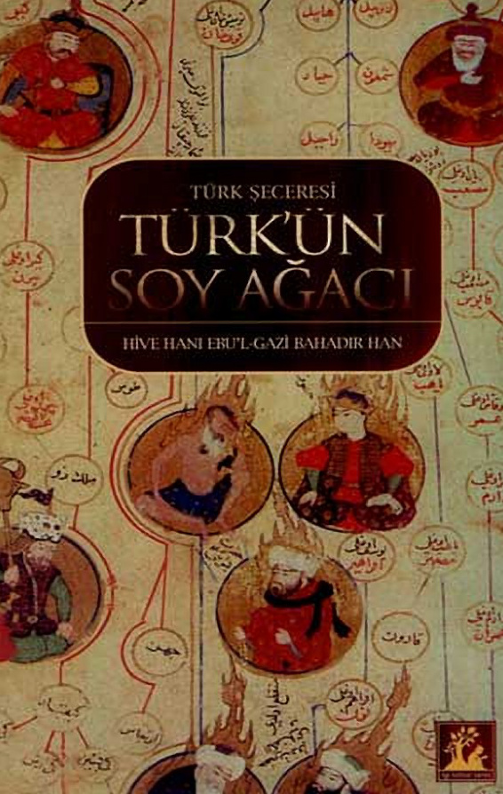 Türk’ün Soy Ağacı (Türk Şeceresi) PDF – Ebülgazi Bahadır Han