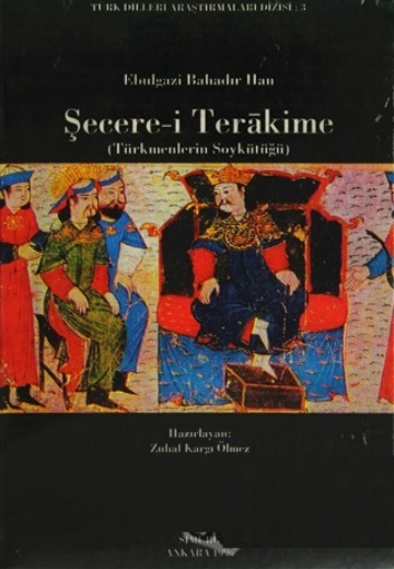 Şecere-i Terâkime (Türkmenlerin Soykütüğü) PDF – Ebülgazi Bahadır Han