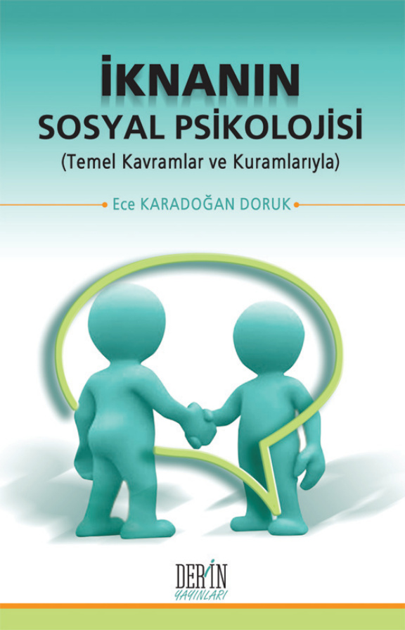 İknanın Sosyal Psikolojisi PDF – Ece Karadoğan Doruk