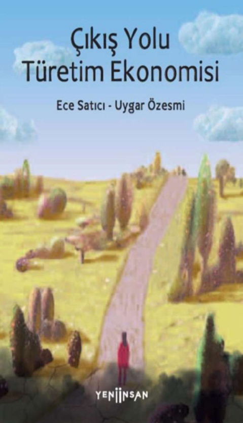 Çıkış Yolu: Türetim Ekonomisi PDF – Ece Satıcı, Uygar Özesmi