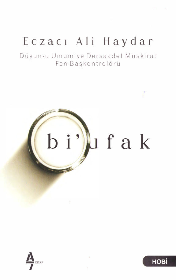 Düyun-u Umumiye Dersaadet Müskirat Fen Baş Kontrolörü PDF – Eczacı Ali Haydar