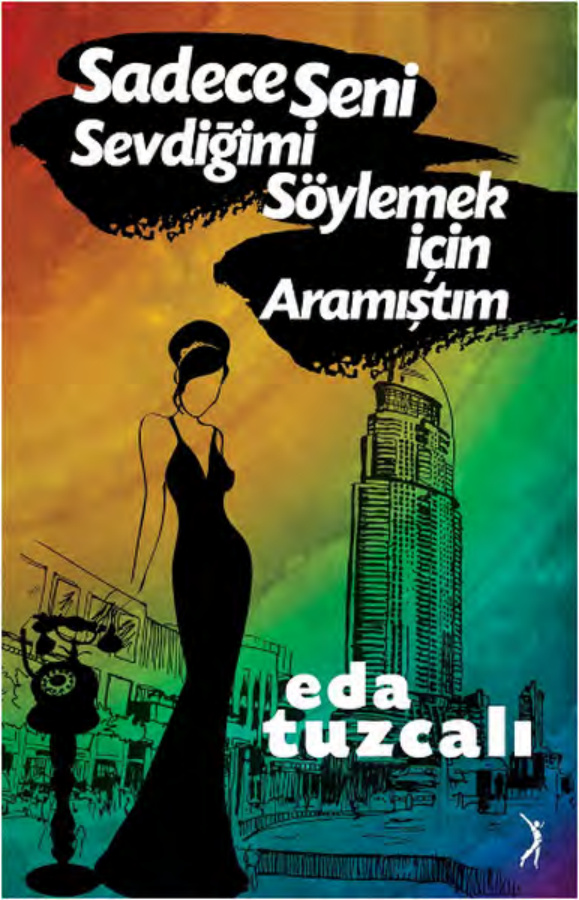 Sadece Seni Sevdiğimi Söylemek İçin Aramıştım PDF – Eda Tuzcalı
