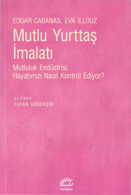 Mutlu Yurttaş İmalatı PDF – Edgar Cabanas, Eva Illouz