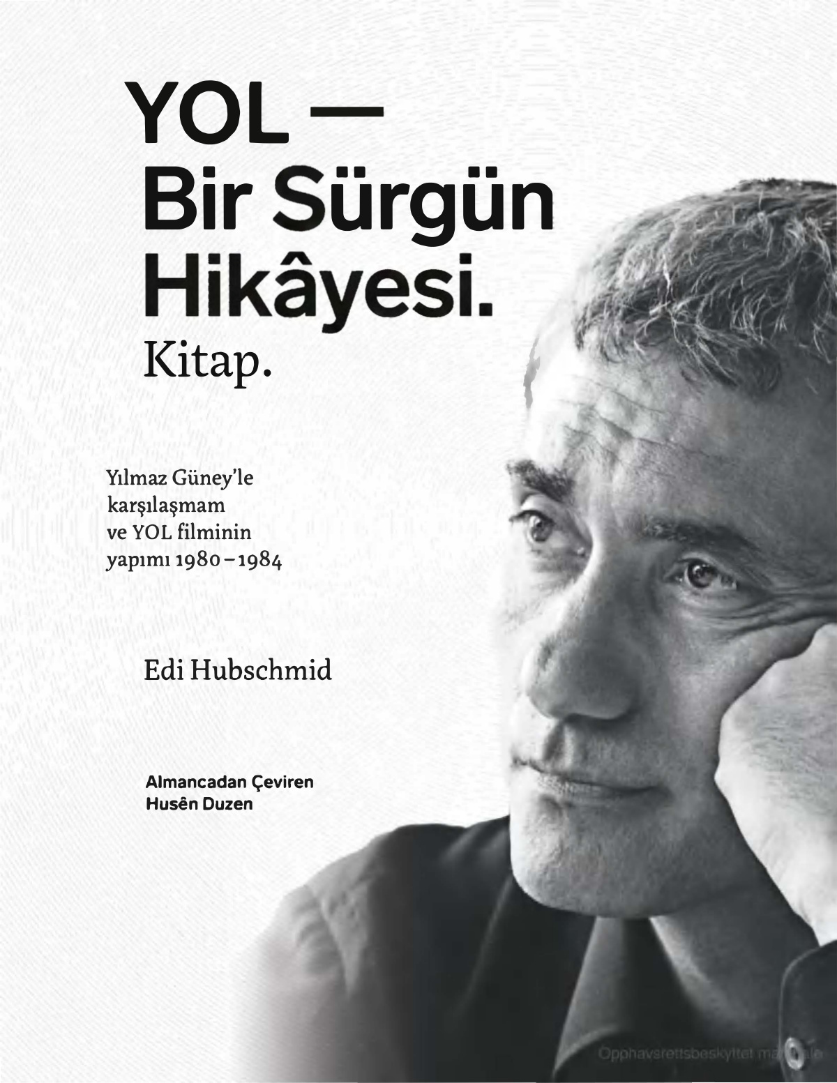 Yılmaz Güney’le Karşılaşmam ve YOL Filminin Yapımı PDF – Edi Hubschmid