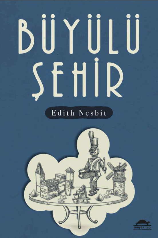 Büyülü Şehir PDF – Edith Nesbit
