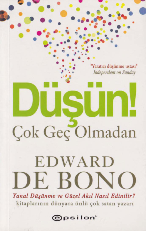 Düşün! Çok Geç Olmadan PDF – Edward De Bono