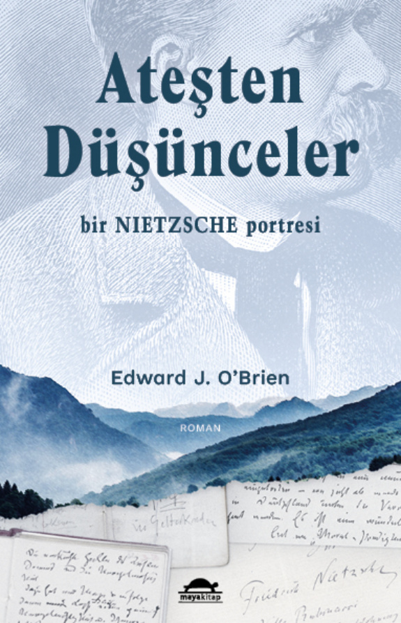 Ateşten Düşünceler: Bir Nietzsche Portresi PDF – Edward J. O’Brien