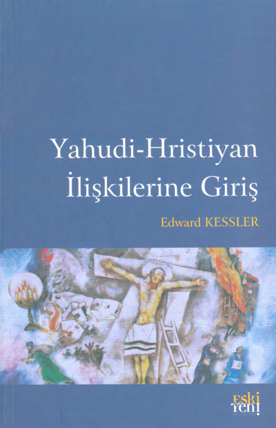 Yahudi-Hristiyan İlişkilerine Giriş PDF – Edward Kessler