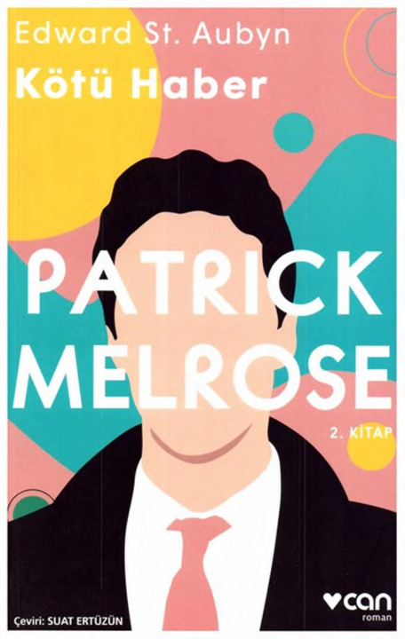 Kötü Haber (Patrick Melrose 2) PDF – Edward St Aubyn