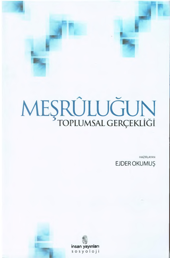 Meşruluğun Toplumsal Gerçekliği PDF – Ejder Okumuş