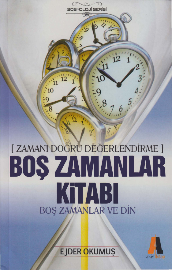 Zamanı Doğru Değerlendirme (Boş Zamanlar Kitabı) PDF – Ejder Okumuş