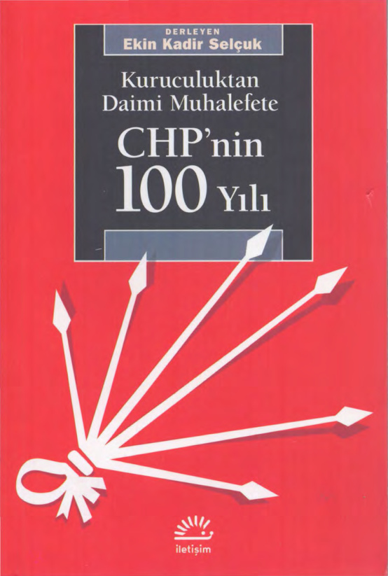 Kuruculuktan Daimi Muhalefete: CHP’nin 100 Yılı PDF – Ekin Kadir Selçuk