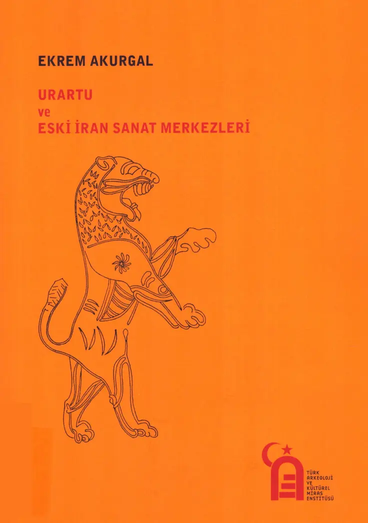 Urartu ve Eski İran Sanat Merkezleri PDF – Ekrem Akurgal