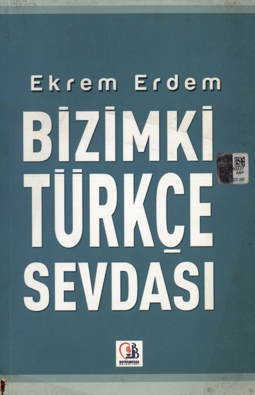 Bizimki Türkçe Sevdası PDF – Ekrem Erdem