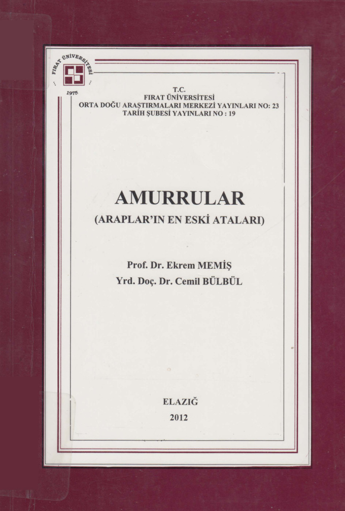 Amurrular: Arapların En Eski Ataları PDF – Ekrem Memiş, Cemil Bülbül