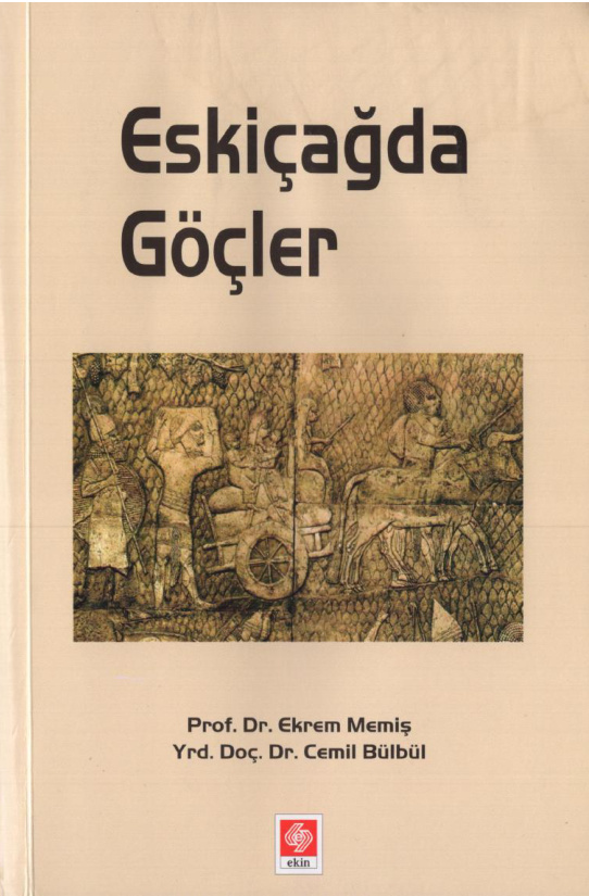 Eskiçağda Göçler PDF – Ekrem Memiş, Cemil Bülbül