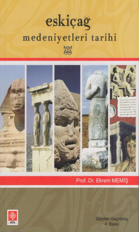 Eskiçağ Medeniyetleri Tarihi PDF – Ekrem Memiş