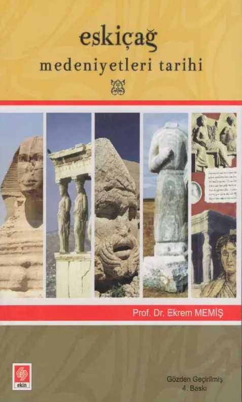 Eskiçağ Medeniyetleri Tarihi PDF – Ekrem Memiş