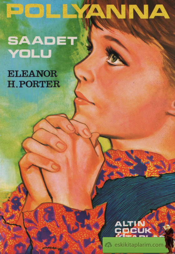 Pollyanna: Saadet Yolu PDF – Eleanor H. Porter