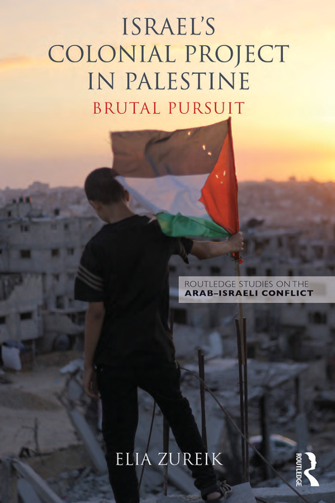 Israel’s Colonial Project in Palestine: Brutal Pursuit PDF – Elia Zureik
