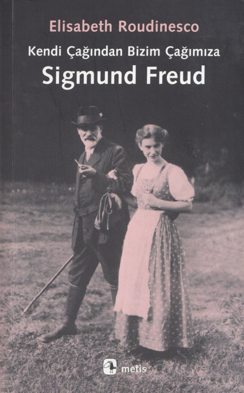 Kendi Çağından Bizim Çağımıza Sigmund Freud PDF – Elisabeth Roudinesco