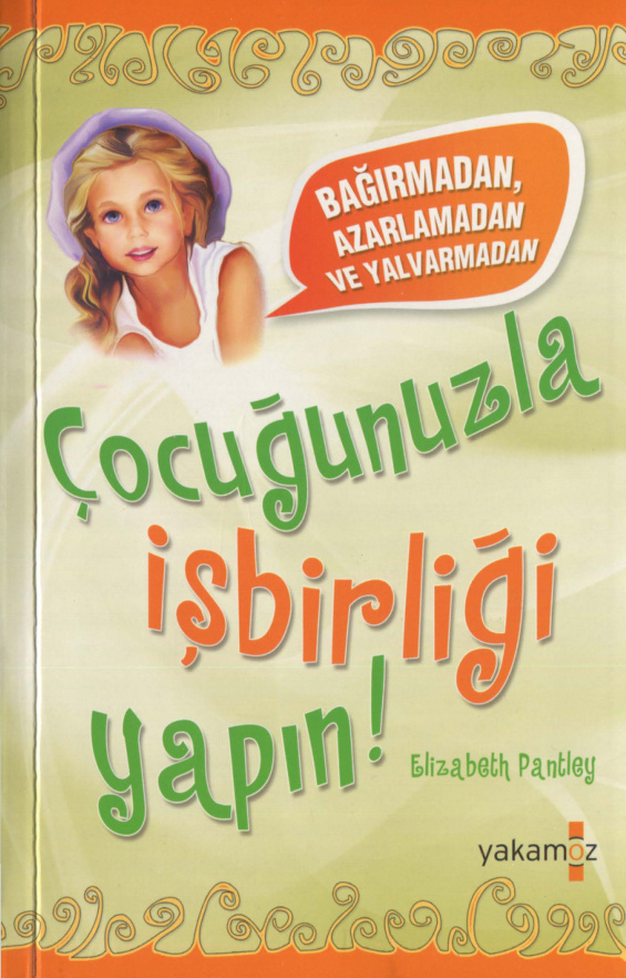 Çocuğunuzla İşbirliği Yapın PDF – Elizabeth Pantley