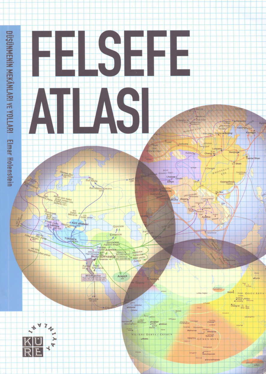 Felsefe Atlası: Düşünmenin Mekanları ve Yolları PDF – Elmar Holenstein