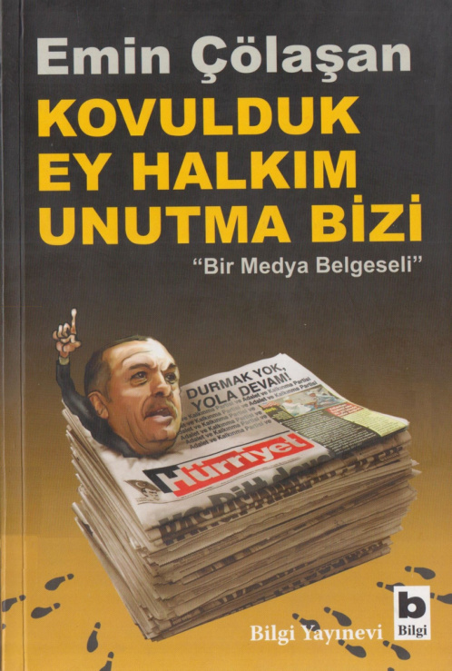 Kovulduk Ey Halkım Unutma Bizi PDF – Emin Çölaşan