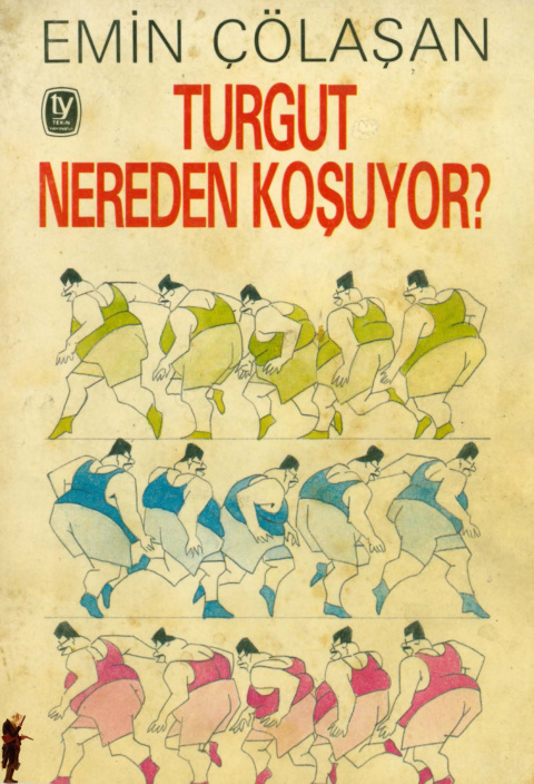 Turgut Nereden Koşuyor? PDF – Emin Çölaşan