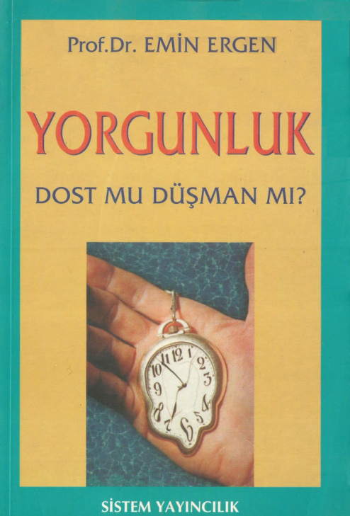 Yorgunluk Dost mu Düşman? PDF – Emin Ergen