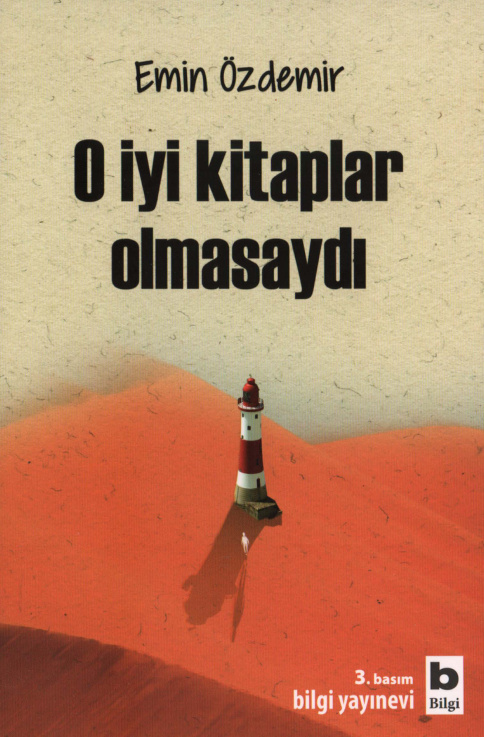 O İyi Kitaplar Olmasaydı PDF – Emin Özdemir