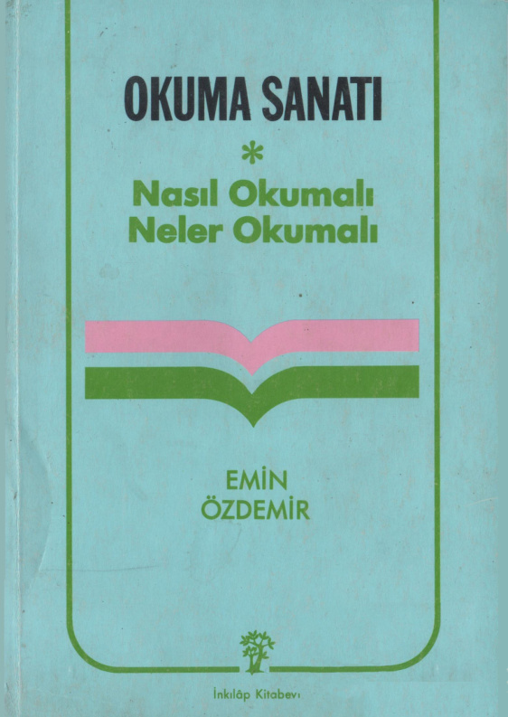 Okuma Sanatı: Nasıl Okumalı Neler Okumalı PDF – Emin Özdemir