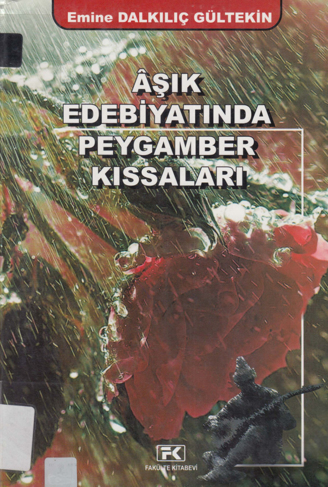 Âşık Edebiyatında Peygamber Kıssaları PDF – Emine Dalkılıç Gültekin