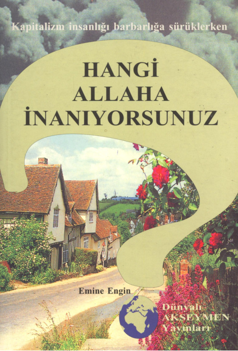 Hangi Allah’a İnanıyorsunuz? PDF – Emine Engin