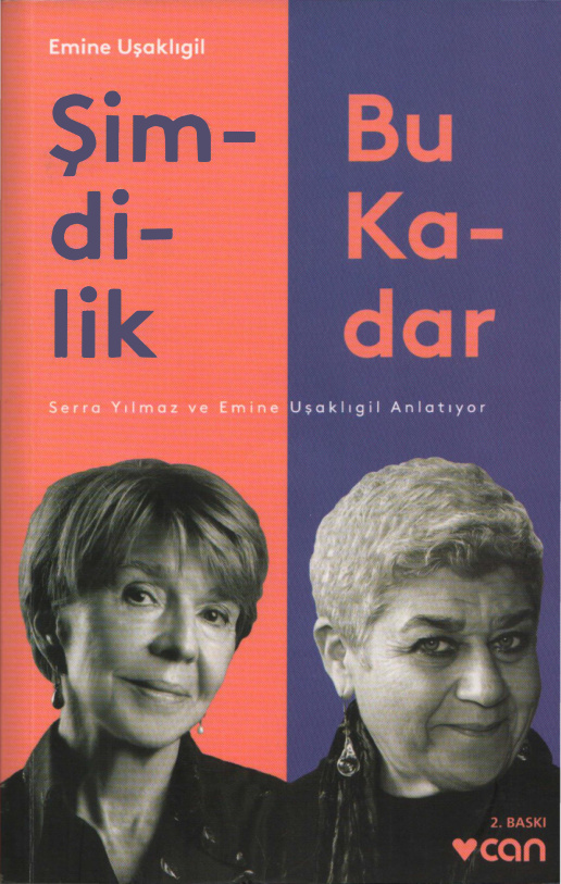 Şimdilik Bu Kadar: Serra Yılmaz ve Emine Uşaklıgil Anlatıyor PDF – Emine Uşaklıgil