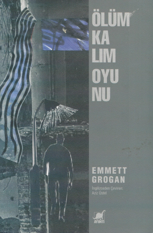 Ölüm Kalım Oyunu PDF – Emmett Grogan