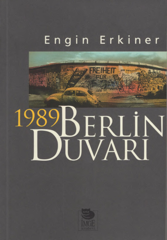 1989 Berlin Duvarı PDF – Engin Erkiner