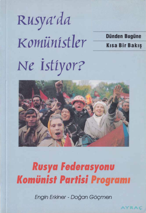 Rusya’da Komünistler Ne İstiyor? PDF – Engin Erkiner, Doğan Göçmen