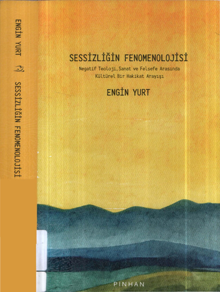 Engin Yurt Sessizliğin Fenomenolojisi Pinhan Yayınları Kitap Kapağı