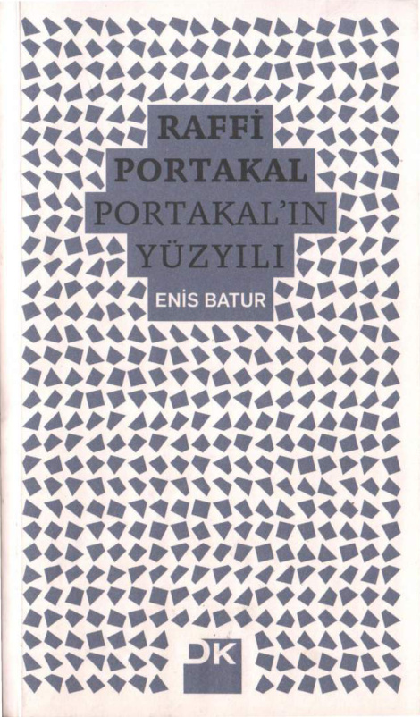 Raffi Portakal: Portakal’ın Yüzyılı PDF – Enis Batur