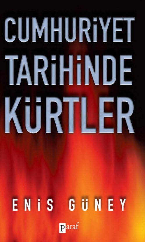 Cumhuriyet Tarihinde Kürtler PDF – Enis Güney