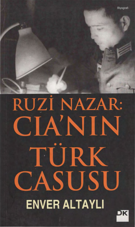 Ruzi Nazar: CIA’nın Türk Casusu PDF – Enver Altaylı