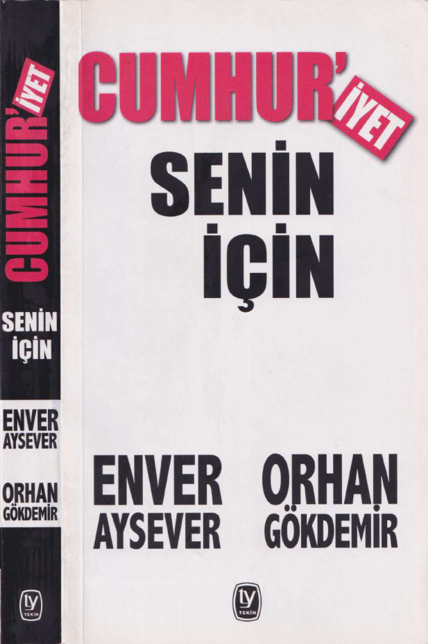 Cumhuriyet Senin İçin PDF – Enver Aysever, Orhan Gökdemir