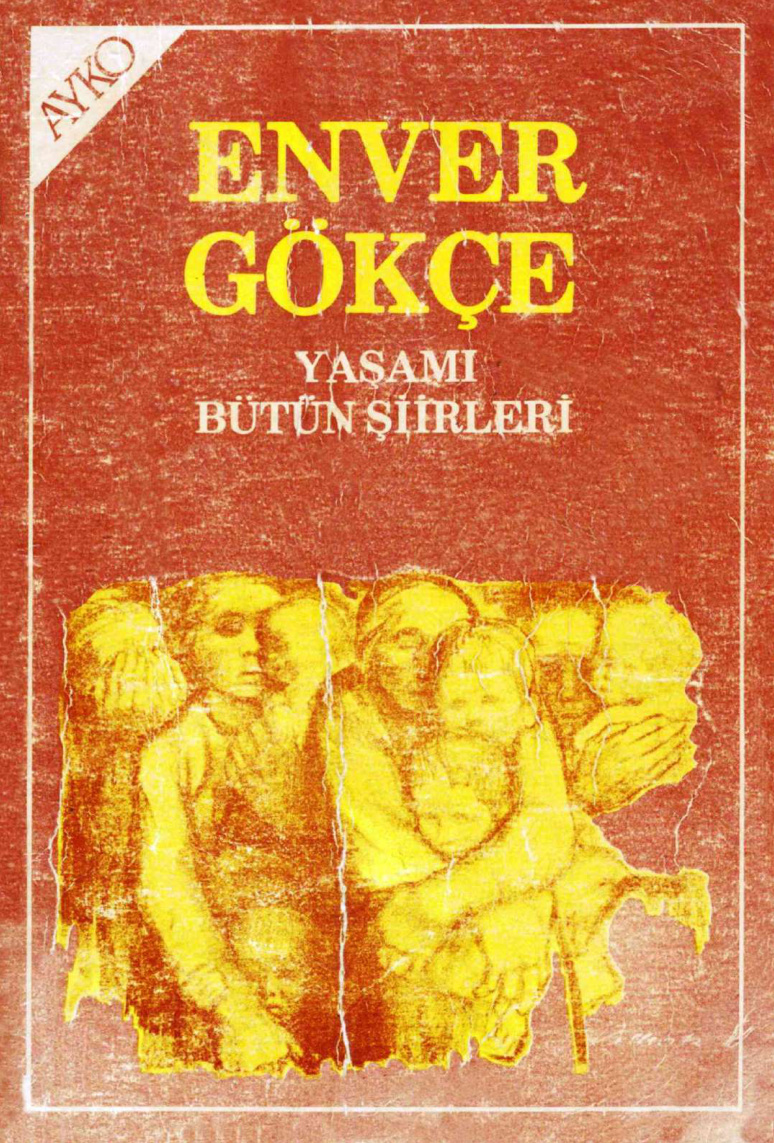Yaşamı ve Bütün Şiirleri PDF – Enver Gökçe