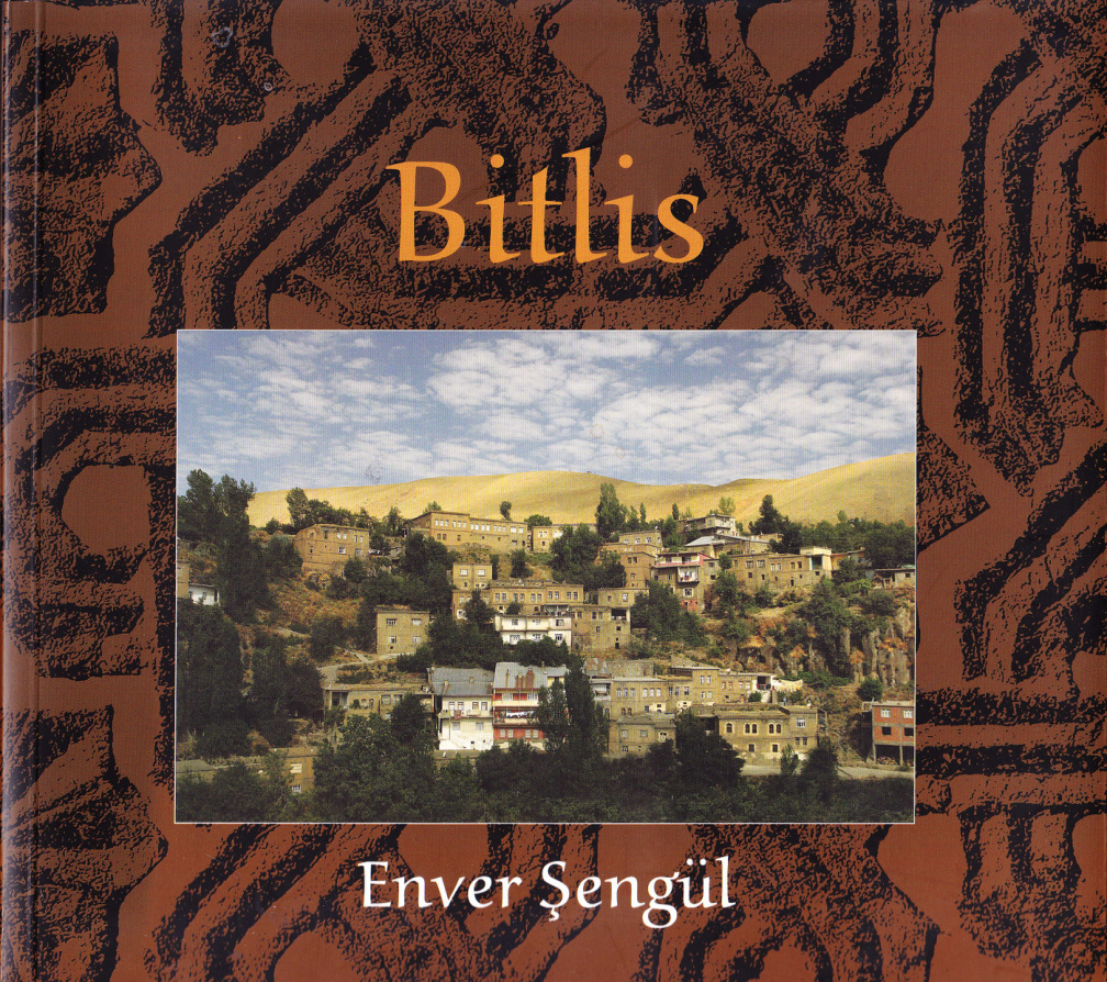 Fotoğraflarla Bitlis PDF – Enver Şengül
